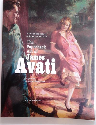 Book cover 20050217: SCHREUDERS, PIET & KENNETH FULTON. | The Paperback Art of James Avati.