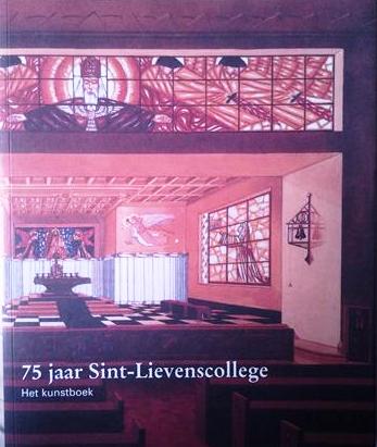Book cover 20060088: SCHEERLINCK Karl | 75 jaar Sint-Lievenscollege. Het kunstboek. Historiek van een schoolpatrimonium.