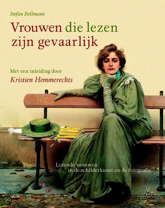 Book cover 20060144: BOLLMANN Stefan, HEMMERECHTS Kristien (inleiding) | Vrouwen die lezen zijn gevaarlijk. Lezende vrouwen in de schilderkunst en de fotografie. 
