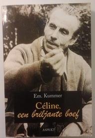 Book cover 20060161: KUMMER Em., [CELINE Louis Ferdinand] | Céline, een briljante boef