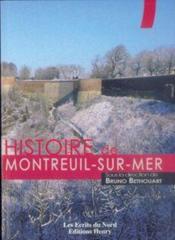 Book cover 20080043: BETHOUART Bruno (sous la direction de -) | Histoire de Montreuil-sur-Mer