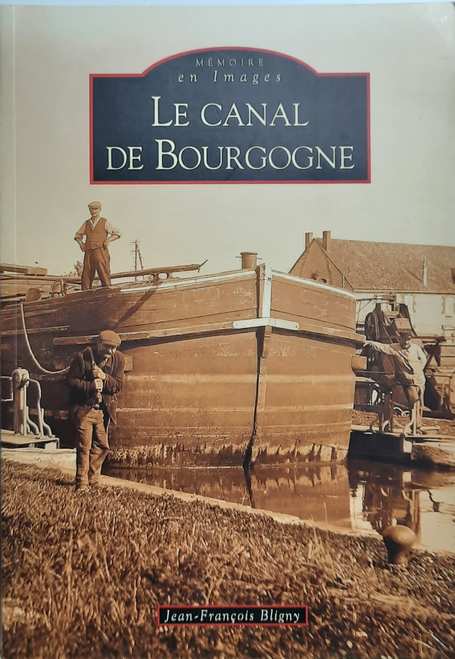 Book cover 20090022: BLIGNY Jean-François | Le canal de Bourgogne