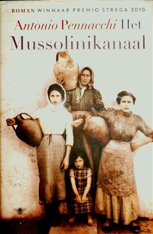 Book cover 20100043: PENNACCHI Antonio | Het Mussolinikanaal (vert. van Canale Mussolini - 2010)