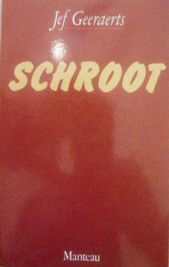 Book cover 201403062352: GEERAERTS Jef | Schroot
