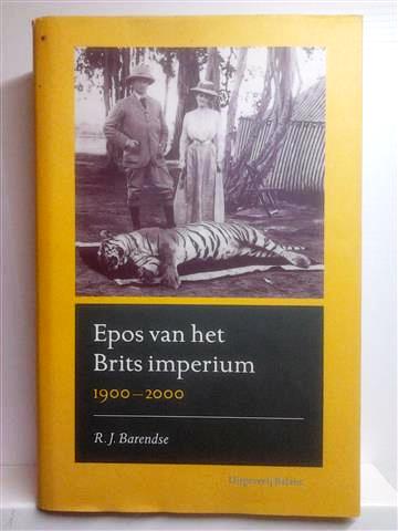 Book cover 201403112103: BARENDSE R.J. | Epos van het Brits imperium