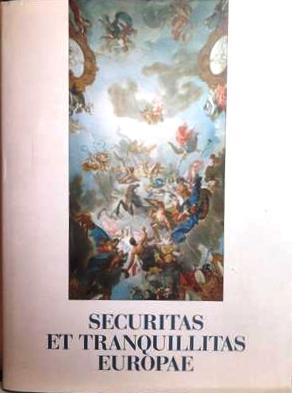 Book cover 201403311733: MASSABO RICCI Isabella, CARASSI Marco, CUSANNO Chiara, RADICATI di BROZOLO Benedetta | Securitas et tranquillitas Europae