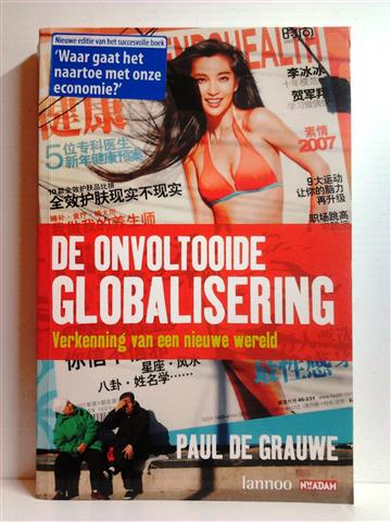 Book cover 201404282329: DE GRAUWE Paul | De onvoltooide globalisering. Verkenning van een nieuwe wereld.