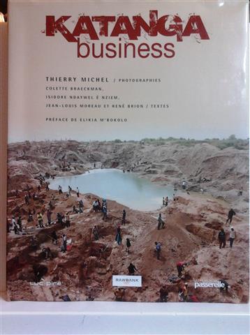 Book cover 201405172103: MICHEL Thierry, BRAECKMAN Colette, E Nziem Isidore Ndaywel, MOREAU Jean-Louis, BRION René | Katanga business