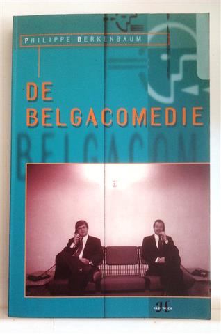 Book cover 201405201321: BERKENBAUM Philippe | De Belgacomedie (vertaling van La Belgacomédie)