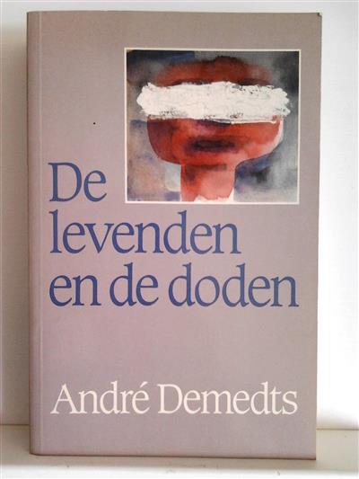 Book cover 201406301459: DEMEDTS André | De levenden en de doden