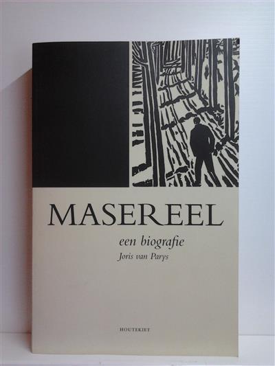 Book cover 201407061922: VAN PARYS Joris | Masereel. Een biografie. [samen met] Masereel. 100 houtsneden bijeengebracht door Joris van Parys.