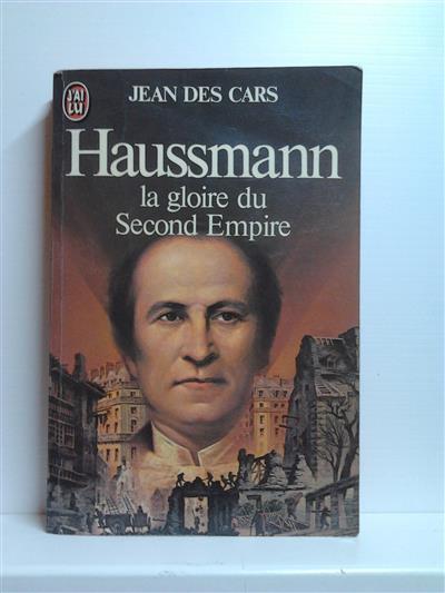 Book cover 201407062214: DES CARS Jean | Haussmann, la gloire du Second Empire