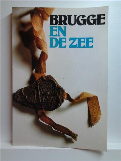 Book cover 201407062319: VANDERCRUYSSE Thierry, e.a. | Brugge en de zee Maritieme geschiedenis van Brugge