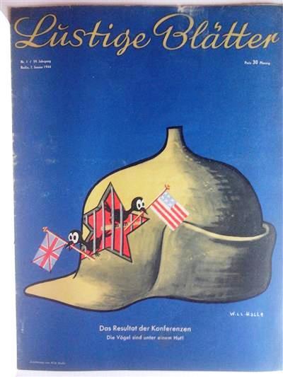 Book cover 201407102323: NN, Will Halle (Zeichnung) | Lustige Blätter Nr. 1 59.Jahrgang 1944: Das Resultat der Konferenzen: Die Vögel sind unter einem Hut!
