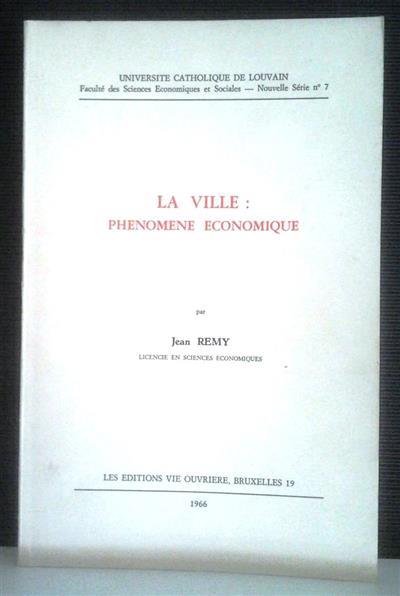 Book cover 201408061336: REMY Jean | LA VILLE: PHENOMENE ECONOMIQUE