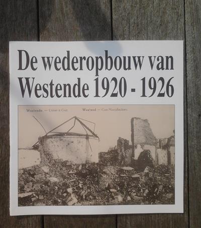 Book cover 201409281511: CONSTANDT Marc | De wederopbouw van Westende 1920-1926. Uitgave bij de gelijknamige tentoonstelling van 17/06/1995 tot 15/09/1995