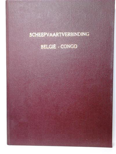 Book cover 201410220221: HERMANS Gaston, o.l.v. Prof. R. Jacobs  | Scheepvaartverbinding België-Congo. Rapport der Maritieme Afdeeling. 