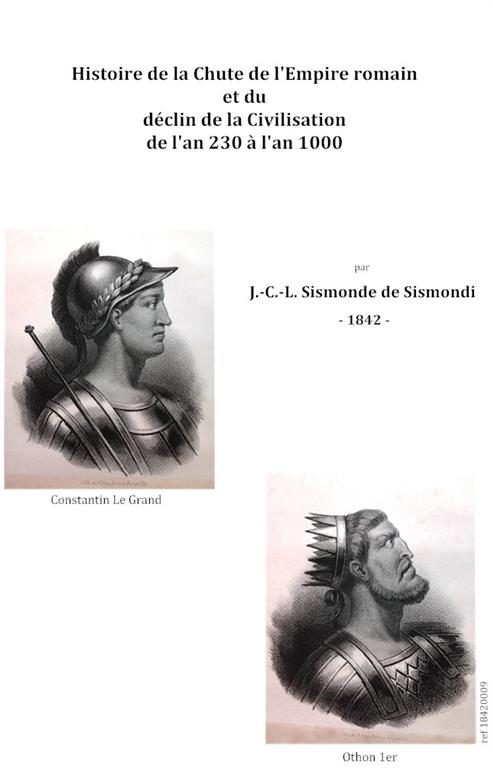 Book cover 201410300222: SISMONDE DE SISMONDI J.-C.-L. | Histoire de la chute de l