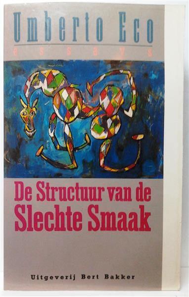 Book cover 201411102151: ECO Umberto | De Structuur van de Slechte Smaak - essays
