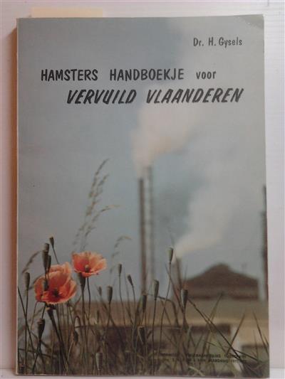 Book cover 201501151205: GYSELS H. Dr | Hamsters handboekje voor vervuild Vlaanderen
