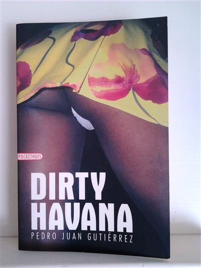 Book cover 201506041438: GUTIERREZ Pedro Juan | Dirty Havana (nederlandse vertaling)
