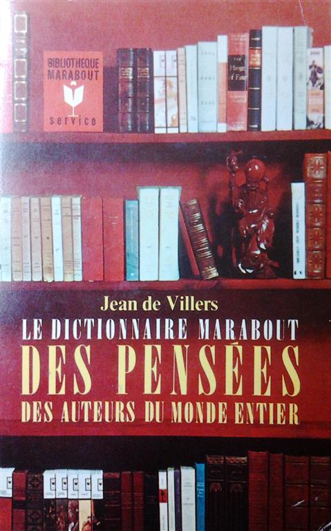 Book cover 201506232332: DE VILLERS Jean | Le dictionnaire Marabout des Pensées des auteurs du monde entier