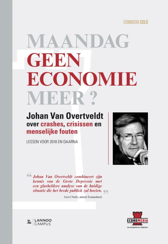 Book cover 201507311802: VAN OVERTVELDT Johan | Maandag geen economie meer ?. Over crashes, crisissen en menselijke fouten
