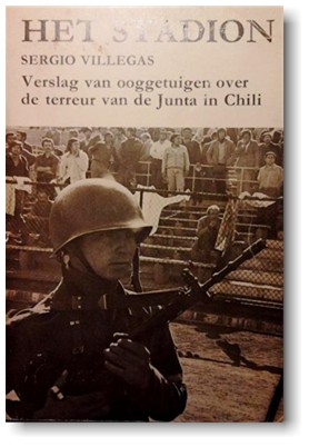 Book cover 201512101814: VILLEGAS Sergio | Het stadion - Verslag van ooggetuigen over de terreur van de Junta in Chili