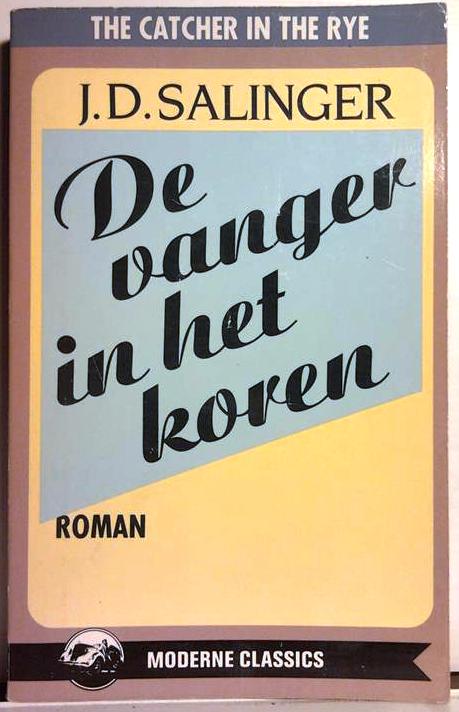 Book cover 201512271747: SALINGER J.D. | De vanger in het koren (vertaling van The catcher in the rye - 1951)