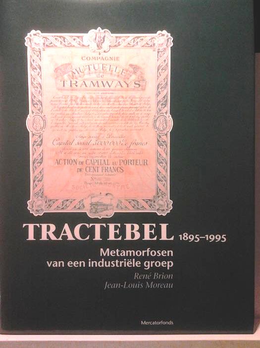 Book cover 201603051849: BRION RENE & MOREAU JEAN-LOUIS | Tractebel 1895-1995. Metamorfosen van een industriële groep