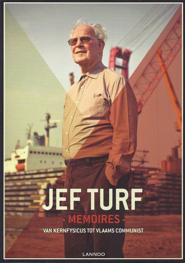 Book cover 201604061731: TURF Jef | Memoires. Van kernfysicus tot Vlaams communist
