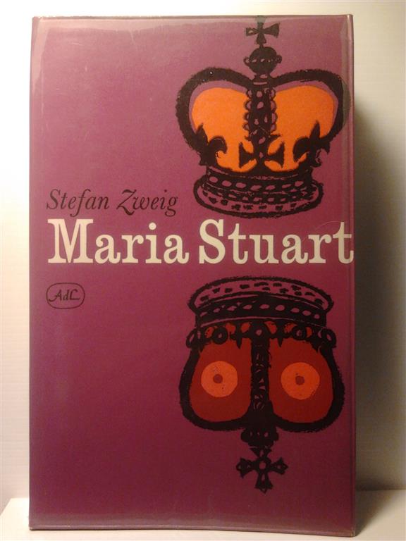 Book cover 201604120008: ZWEIG Stefan | Maria Stuart, Koningin van Schotland
