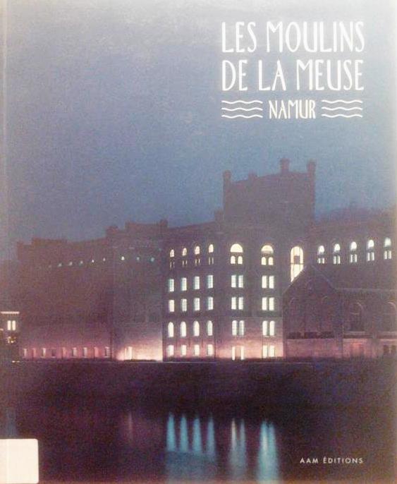 Book cover 201605140135: CULOT Maurice | Les Moulins de la Meuse, Namur.