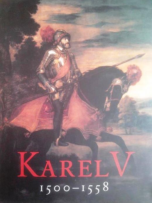 Book cover 201605181659: SOLY Hugo (red.) | Karel V 1500-1558 De Keizer en zijn tijd