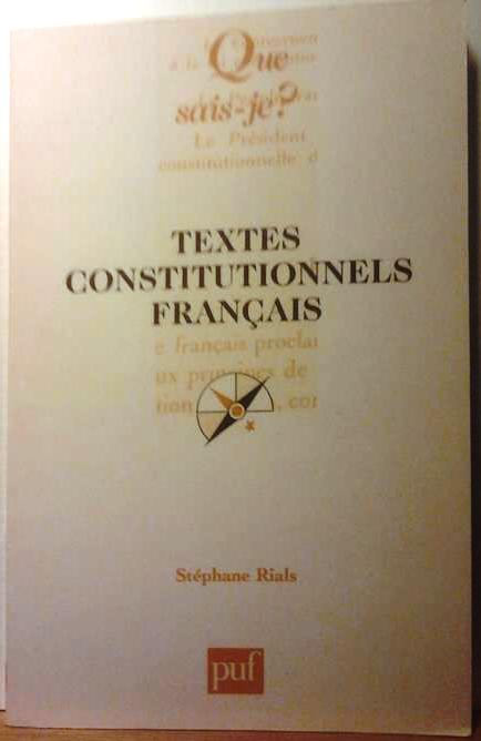 Book cover 201605270158: RIALS Stéphane | Textes constitutionnels français