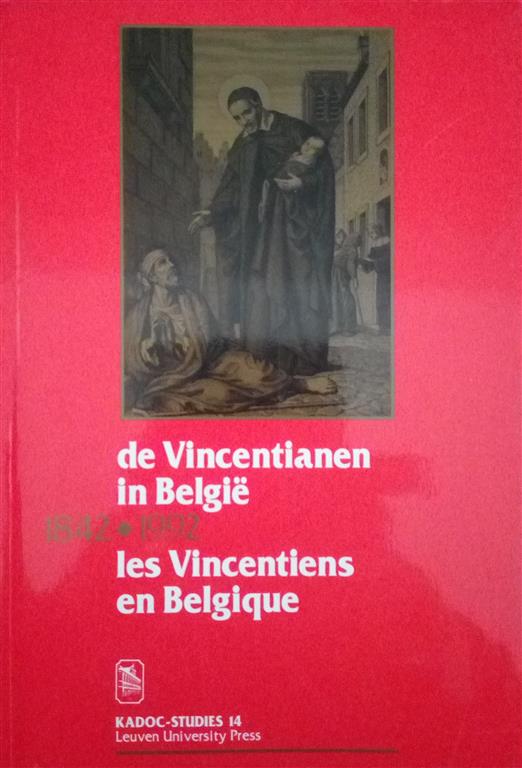 Book cover 201610251156: DE MAEYER Jan, WYNANTS Paul (eds) | De Vincentianen in België 1842-1992 Les Vincentiens en Belgique