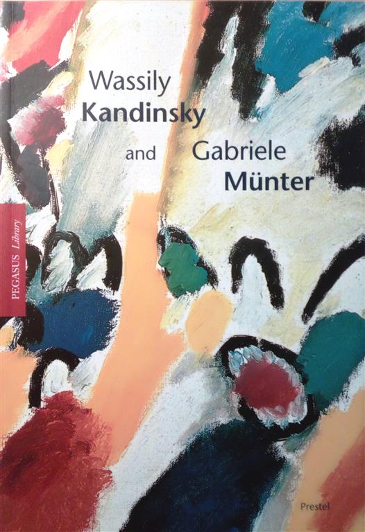 Book cover 201702152318: HOBERG Annegret | Wassily Kandinsky and Gabriele Münter: Letters and Reminiscences 1902-1914
