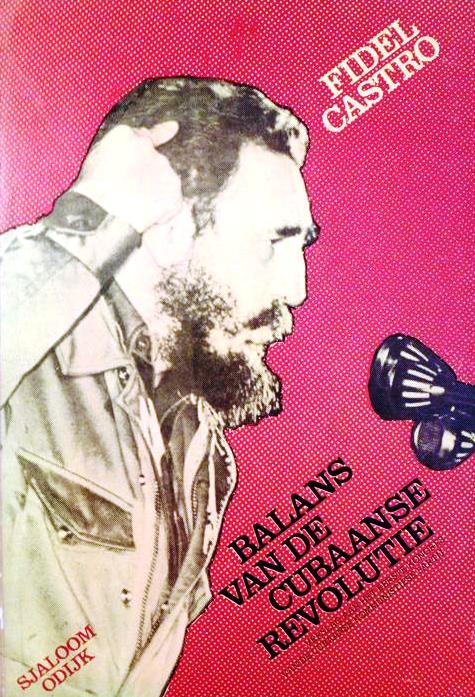Book cover 201702281754: CASTRO Fidel | Balans van de Cubaanse revolutie. Verslag aan het Eerste Kongres van de Cubaanse Kommunistische Partij