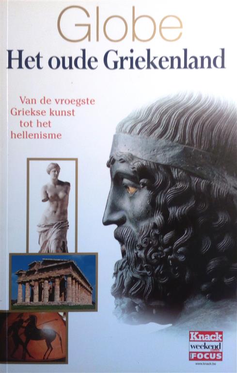 Book cover 201703231859: Knack | Het Oude Griekenland. Van de vroegste Griekse kunst tot het hellenisme.