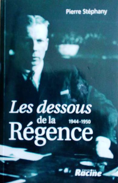 Book cover 201704101616: STEPHANY Pierre | Les dessous de la Régence 1944-1950 [Charles de Belgique]