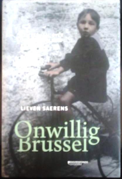 Book cover 201705130316: SAERENS Lieven | Onwillig Brussel. Een verhaal over jodenvervolging en verzet.
