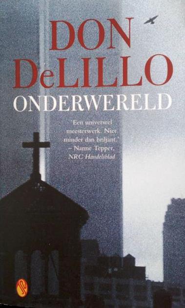 Book cover 201705170237: DELILLO Don | Onderwereld (vertaling van Underworld - 1997)
