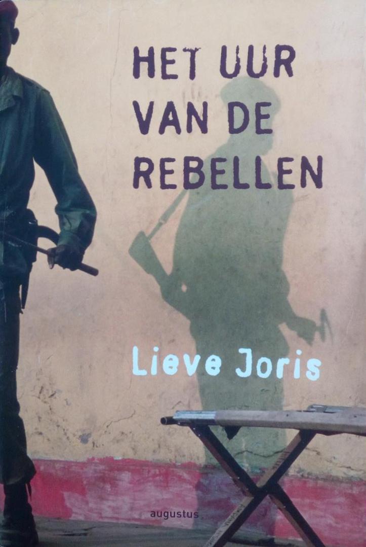 Book cover 201708031753: JORIS Lieve | Het uur van de rebellen