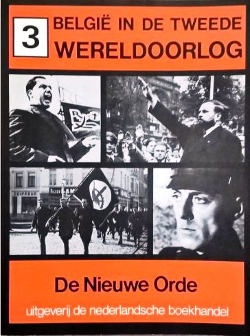 Book cover 201708311857: DE WILDE Maurice | België in de Tweede Wereldoorlog Deel 3: De Nieuwe Orde