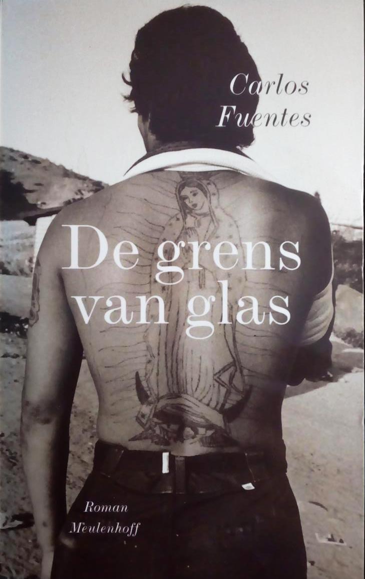 Book cover 201710281800: FUENTES Carlos | De grens van glas. Een roman in negen vertellingen (vert. van La frontera de cristal - 1995)