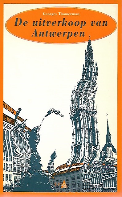Book cover 201711231301: TIMMERMAN Georges | De uitverkoop van Antwerpen