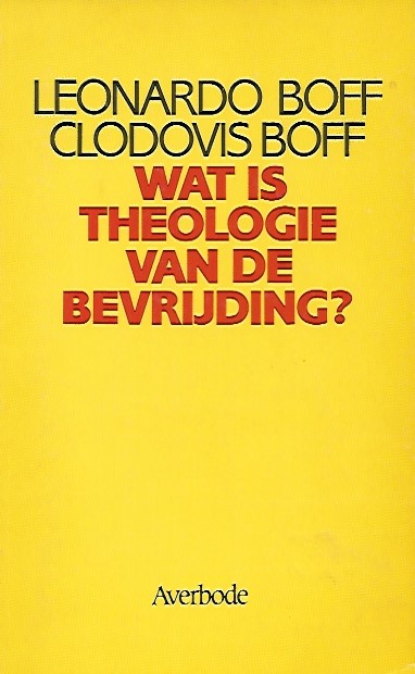Book cover 201712161710: BOFF Leonardo, BOFF Clodovis | Wat is theologie van de bevrijding?
