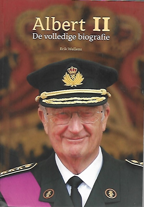 Book cover 201712161745: WELLENS Erik | Albert II. De volledige biografie.