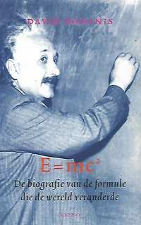 Book cover 201712221753: BODANIS David | E = mc². De biografie van de formule die de wereld veranderde. [Einstein]