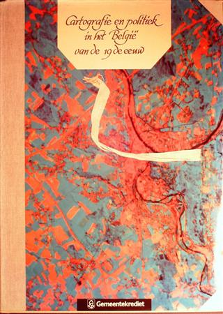 Book cover 202003140156: WATELET Marcel | Cartografie en politiek in het België van de 19de eeuw